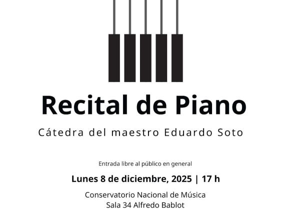 Recital de piano-  Cátedra del maestro Eduardo Soto