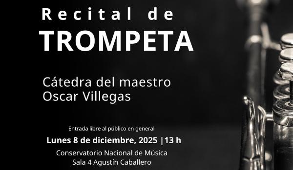 Recital de trompeta- Cátedra del maestro Oscar Villegas
