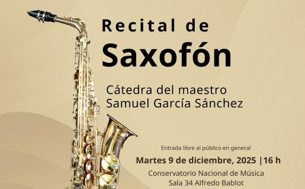 Recital de saxofón- Cátedra del maestro Samuel García Sánchez