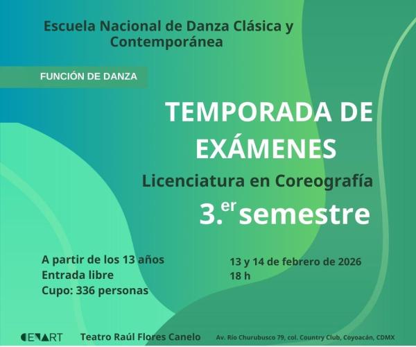 Temporada de Exámenes ENDCC- Licenciatura en Coreografía - 3.er semestre