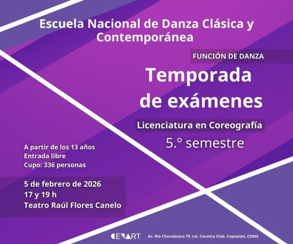 Temporada de Exámenes ENDCC- Licenciatura en Coreografía - 5.º semestre