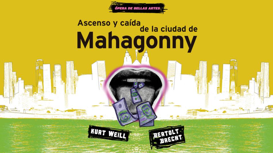 Ascenso y Caída de la Ciudad de Mahagonny- Compañía Nacional de Ópera