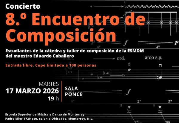 Concierto de composición- Estudiantes de la cátedra y taller de composición de la ESMDM del maestro Eduardo Caballero