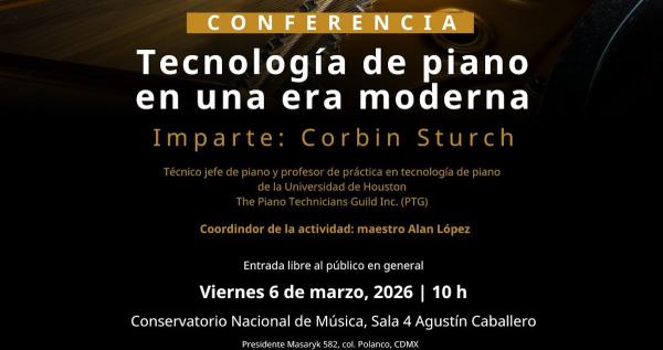 Tecnología de piano en la era moderna- Conferencia de Corbin Sturch