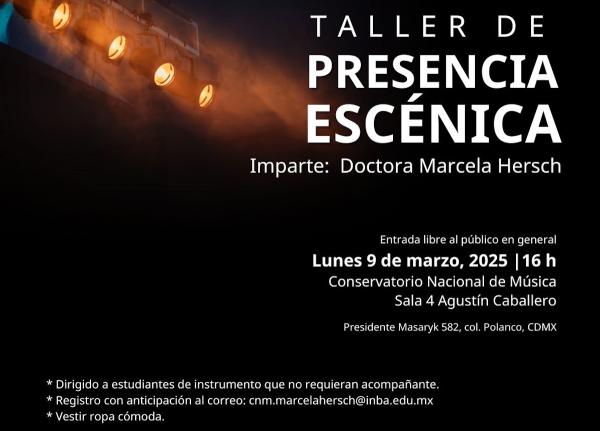 Taller de presencia escénica- Imparte: Dra. Marcela Hersch
