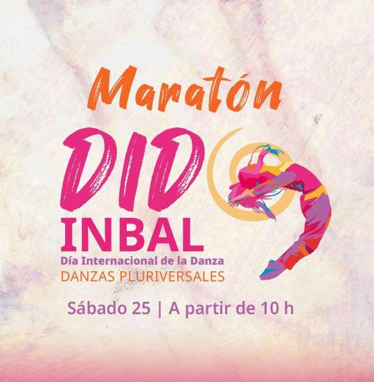 Maratón DID INBAL 2026- Día Internacional de la Danza / Danzas Pluriversales