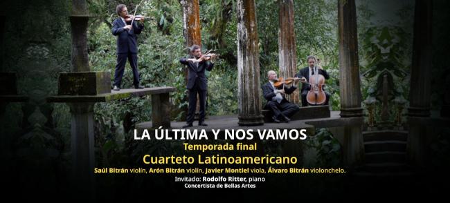 Cuarteto Latinoamericano- La última y nos vamos