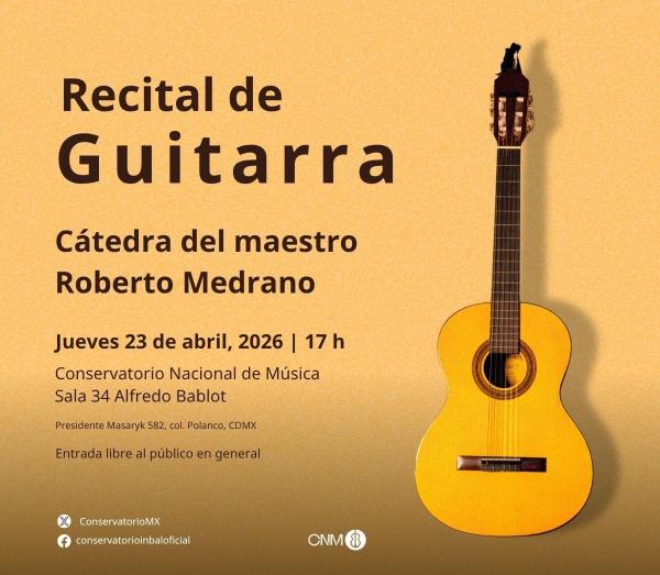 Recital de Guitarra- Cátedra del maestro Roberto Medrano