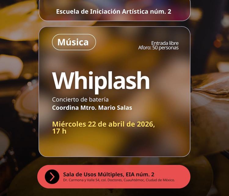 Whiplash - Concierto de batería- Coordina Mtro. Mario Salas