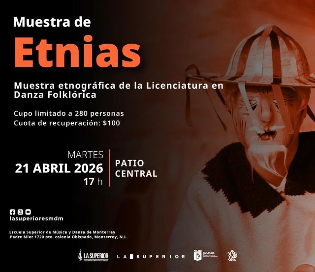 Muestra de Etnias- Muestra etnográfica de la Licenciatura en Danza Folklórica