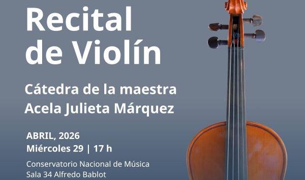 Recital de violín- Cátedra de la maestra Acela Julieta Márquez