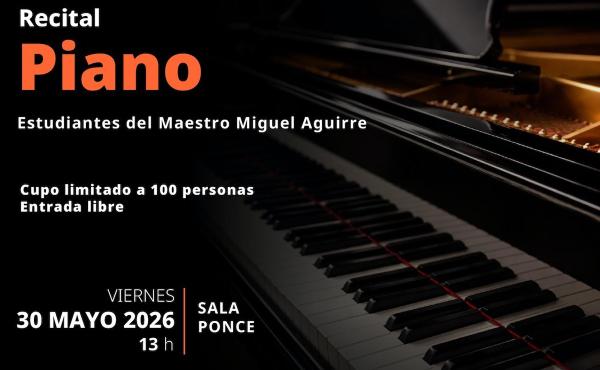 Recital de piano- Estudiantes del maestro Miguel Aguirre