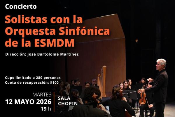 Concierto de Solistas con la Orquesta Sinfónica de la ESMDM- Dirección: José Bartolomé Martínez