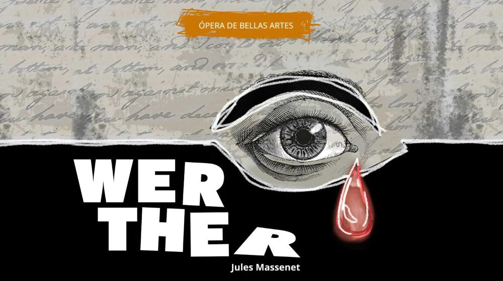 Werther, de Jules Massenet- Ópera de Bellas Artes 