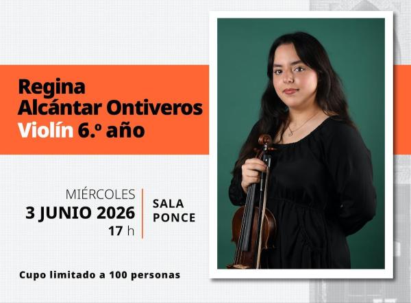 Recital Público de Música - Regina Alcántar Ontiveros- Violín 6.° año