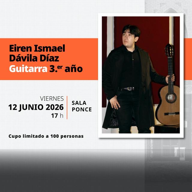 Recital Público de Música - Eiren Ismael Dávila Díaz- Guitarra 3.er año.