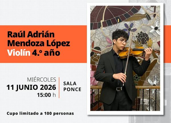Recital público de música - Raúl Adrián Mendoza López- Violín 4.° año