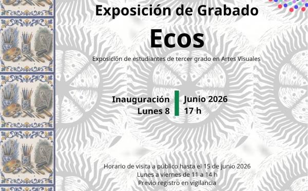 Ecos- Exposición de Grabado. Estudiantes de 3.er grado en Artes visuales