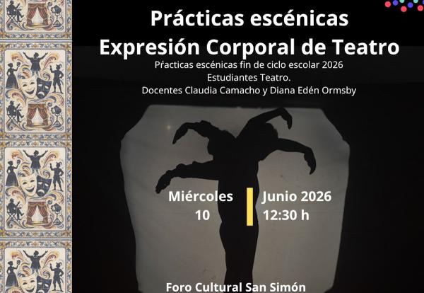 Prácticas escénicas. Expresión corporal de teatro- Docentes: Claudia Camacho y Diana Edén Ormsby