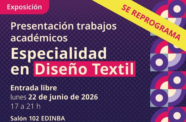 Especialidad en Diseño Textil- Presentación de trabajos académicos de la Escuela de Diseño