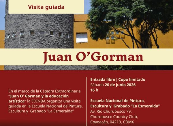 Visita guiada Juan O`Gorman- Escuela Nacional de Pintura, Escultura y Grabado "La Esmeralda"
