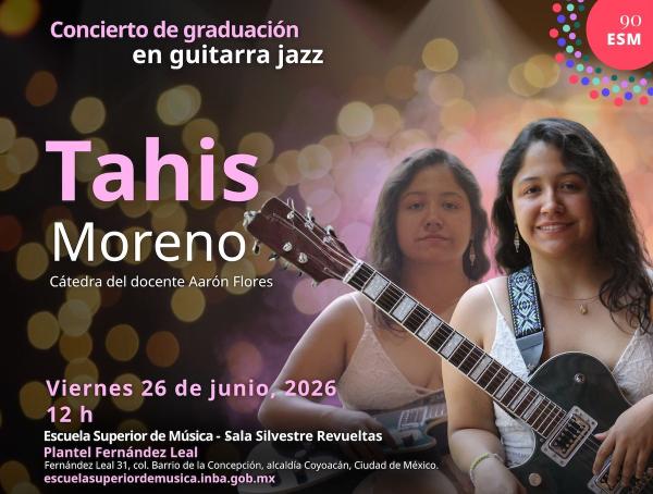 Concierto de graduación en guitarra jazz. Tahis Moreno- Cátedra del docente Aarón Flores