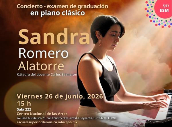 Concierto-examen de graduación en piano clásico. Sandra Romero Alatorre- Cátedra del docente Carlos Salmerón