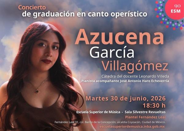 Concierto graduación en canto operístico. Azucena García Villagómez- Cátedra del docente Leonardo Villeda
