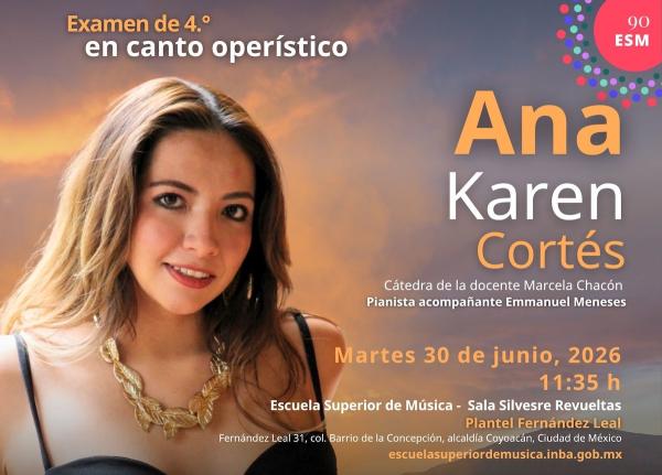 Recital examen en canto operístico. Ana Karen Cortés- Cátedra de la docente Marcela Chacón