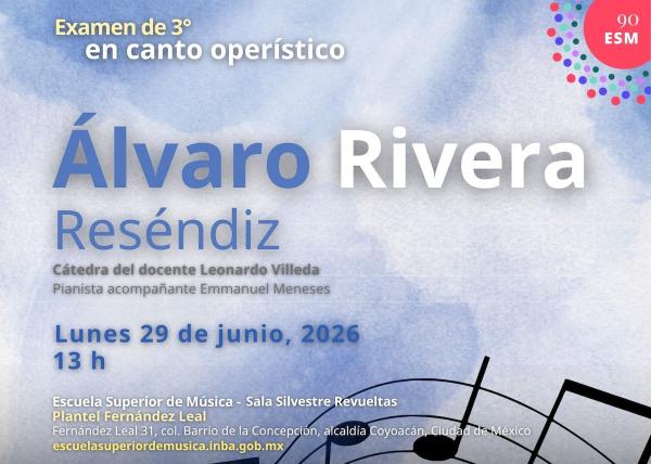 Recital examen en canto operístico. Álvaro Rivera Reséndiz- Cátedra del docente Leonardo Villeda