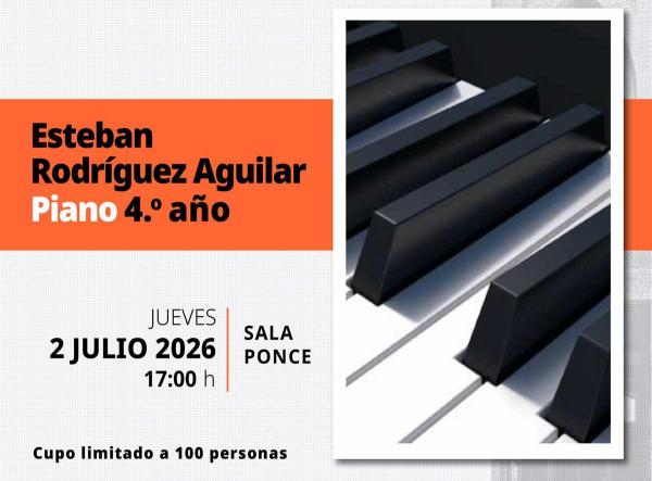 Recital público de piano. Esteban Rodríguez Aguilar- 4.° año de la Licenciatura. ESMDM