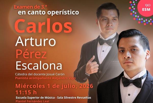 Carlos Arturo Pérez Escalona- Examen de tercero en canto operístico