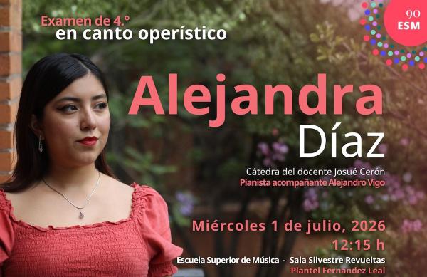 Alejandra Díaz- Examen de cuarto en canto operístico