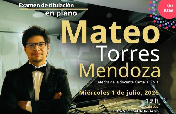 Mateo Torres Mendoza- Examen de titulación en piano