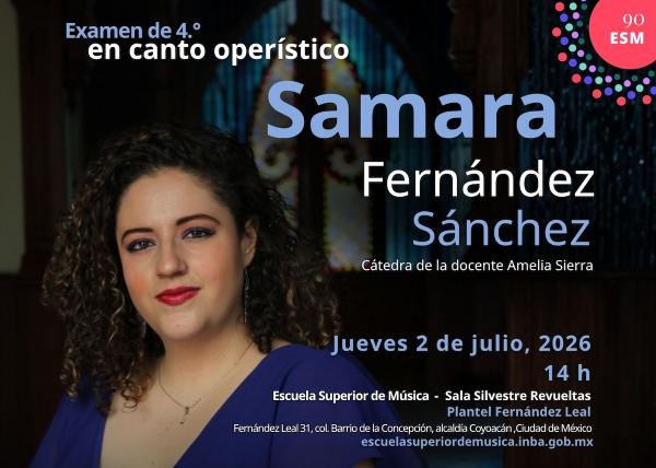Samara Fernández Sánchez- Examen de cuarto en canto operístico