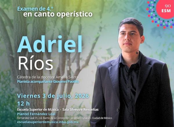 Adriel Ríos- Examen de 4.° en canto operístico