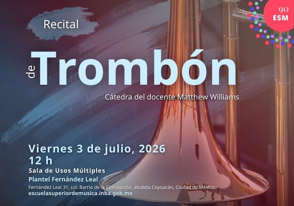 Recital de Trombón - Cátedra del docente Matthew Williams