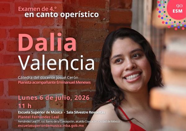 Dalia Valencia- Examen de 4.° en canto operístico
