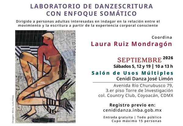 Laboratorio de Danzescritura con enfoque somático- Coordina: Laura Ruiz Mondragón
