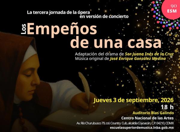 Los empeños de una casa- Tercera jornada de ópera en versión de concierto