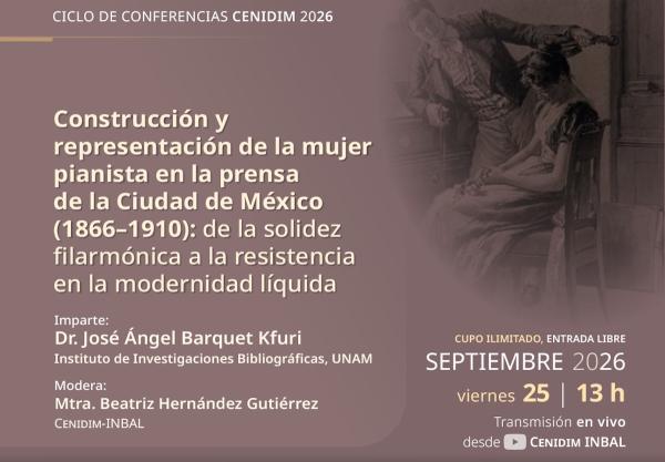 Construcción y representación de la mujer pianista en la prensa de la Ciudad de México (1866-1910):- de la solidez filarmónica a la resistencia en la modernidad líquida