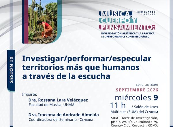 Investigar / performar / especular territorios más que humanos a través de la escucha- Sesión IX del Seminario Música, cuerpo y pensamiento