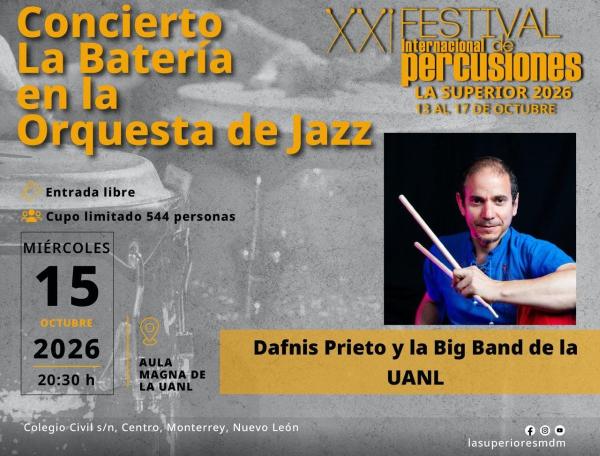 Concierto. La Batería en la Orquesta de Jazz- Dafnis Prieto y la Big Band de la UANL
