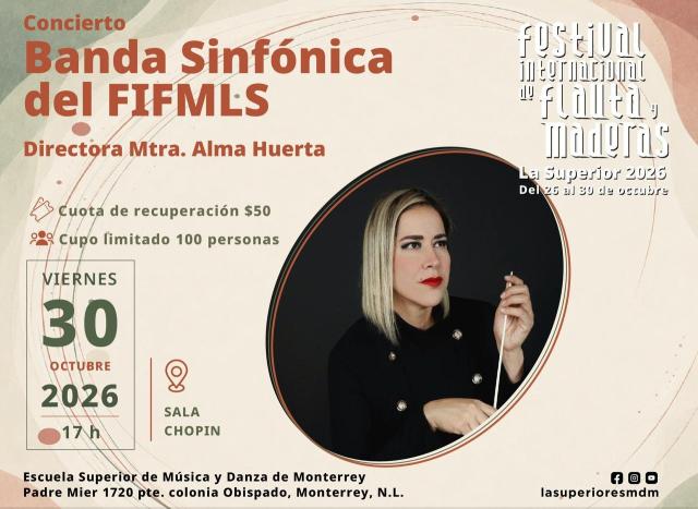 Banda Sinfónica del FIFMLS- Directora: Mtra. Alma Huerta