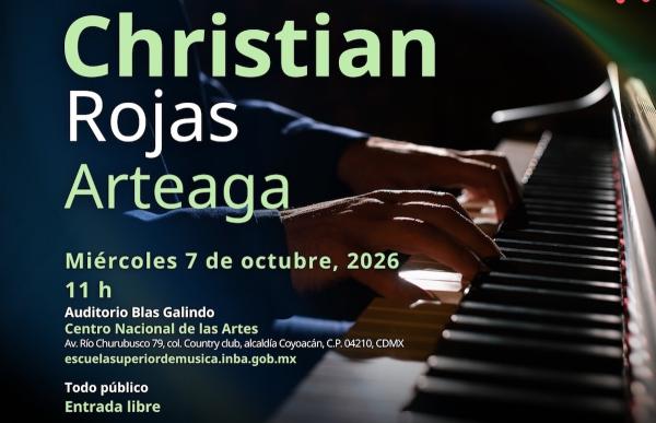 Flyer de Christian Rojas Arteaga - Examen de titulación en piano clásico