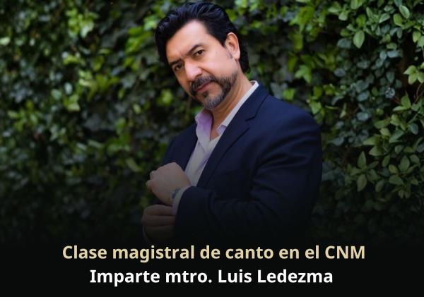 Flyer de Clase Magistral de Canto - Imparte: mtro. Luis Ledezma