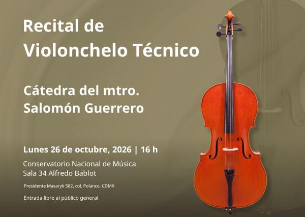 Flyer de Recital de Violonchelo Técnico - Cátedra del maestro Salomón Guerrero