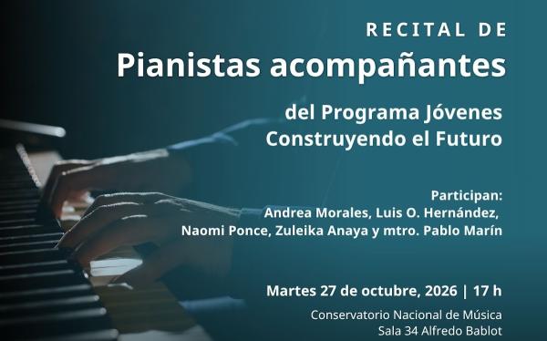 Flyer de Recital de pianistas acompañantes - Del Programa Jóvenes Construyendo el Futuro
