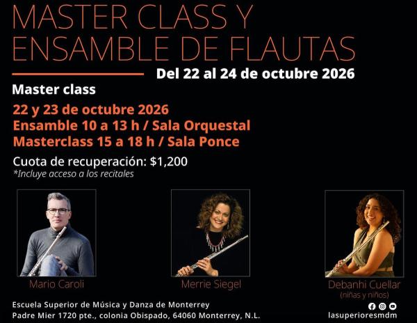 Master class y Ensamble de flautas- Mario Caroli | Merrie Siegel | Debanhi Cuéllar