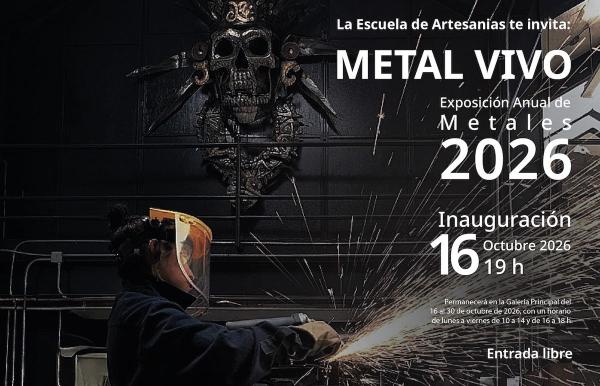 Metal vivo- Exposición anual de Metales de la Escuela de Artesanías